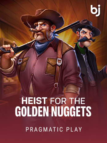Heist for the Golden Nuggets